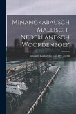 Minangkabausch-Maleisch-Nederlandsch Woordenboek