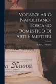 Vocabolario Napolitano-Toscano Domestico Di Arti E Mestieri