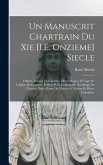 Un Manuscrit Chartrain Du Xie [I.E. Onzieme] Siecle: Fulbert, Eveque De Chartres, Martyrologe a L'Usage De L'Eglise De Chartres, Fulbert Et Sa Cathedr