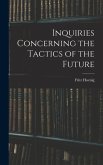 Inquiries Concerning the Tactics of the Future