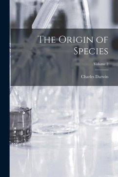 The Origin of Species; Volume 2 - Darwin, Charles