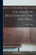 The Absolute Relations of Time and Space - Bild 1