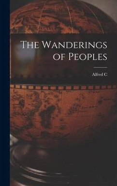 The Wanderings of Peoples - Haddon, Alfred C.