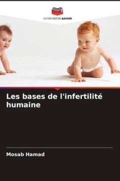 Les bases de l'infertilité humaine - Hamad, Mosab