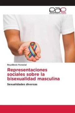 Representaciones sociales sobre la bisexualidad masculina - Forestal, Reydilexis