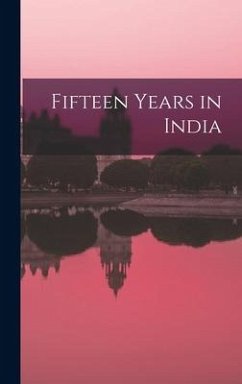 Fifteen Years in India - Anonymous