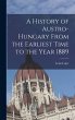 A History of Austro-Hungary From the... - Bild 1