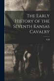 The Early History of the Seventh Kansas Cavalry