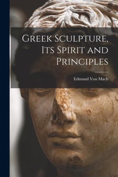 Cover Greek Sculpture, its Spirit and Principles