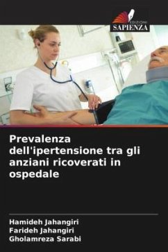 Prevalenza dell'ipertensione tra gli anziani ricoverati in ospedale - Jahangiri, Hamideh;Jahangiri, Farideh;Sarabi, Gholamreza