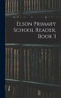 Elson Primary School Reader, Book 3 - Bild 1