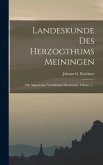 Landeskunde Des Herzogthums Meiningen