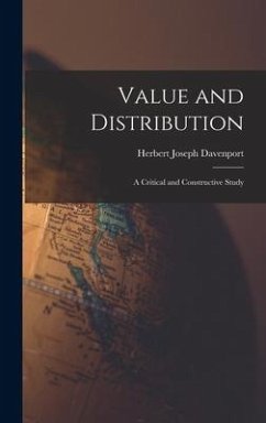 Value and Distribution: A Critical and Constructive Study - Davenport, Herbert Joseph