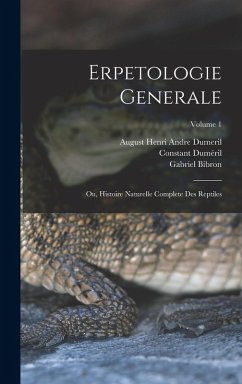 Erpetologie Generale - Duméril, Constant; Bibron, Gabriel; Dumeril, August Henri Andre Erpetologie Generale - Duméril, Constant; Bibron, Gabriel; Dumeril, August Henri Andre
