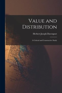 Value and Distribution: A Critical and Constructive Study - Davenport, Herbert Joseph