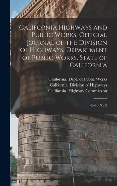 Cover California Highways and Public Works; Official Journal of the Division of Highways, Department of Public Works, State of California: 45-46 no. 2