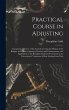 Practical Course in Adjusting:... - Bild 1