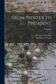 From Printer to President; Volume 2