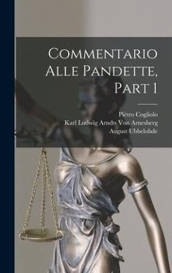 Commentario Alle Pandette, Part 1 - Leist, Burkard Wilhelm; Glück, Christian Friedrich von; Burckhard, Hugo
