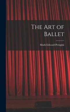 The art of Ballet - Perugini, Mark Edward