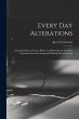 Every day Alterations; a Compendium of... - Bild 1