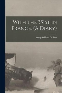 Cover With the 351st in France. (A Diary)