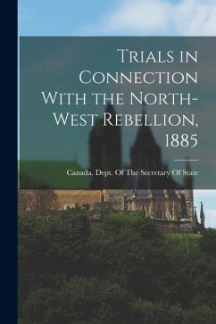 Cover Trials in Connection With the North-West Rebellion, 1885