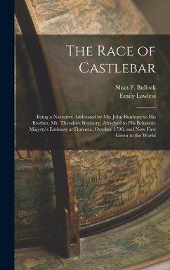 Cover The Race of Castlebar: Being a Narrative Addressed by Mr. John Bunbury to his Brother, Mr. Theodore Bunbury, Attached to his Britannic Majest