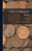 The Horseless Age: The Automobile Trade Magazine; Volume 11