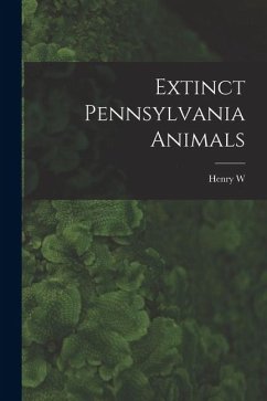 Extinct Pennsylvania Animals Cover Extinct Pennsylvania Animals
