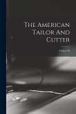 The American Tailor And Cutter; Volume 30