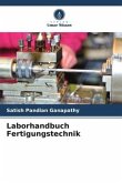 Laborhandbuch Fertigungstechnik