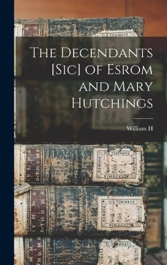 Cover The Decendants [sic] of Esrom and Mary Hutchings