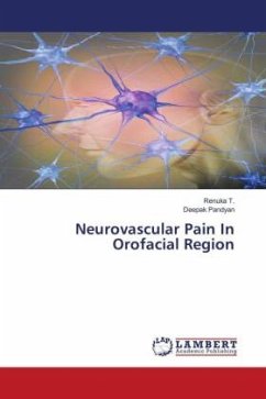 Neurovascular Pain In Orofacial Region - T., Renuka;Pandyan, Deepak
