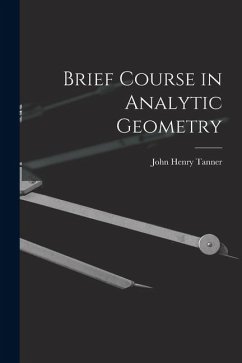 Brief Course in Analytic Geometry - Tanner, John Henry