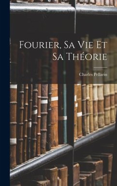 Cover Fourier, Sa Vie Et Sa Théorie