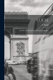 Lucie: Familiar Conversations, in French and English