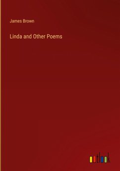 Linda and Other Poems - Brown, James