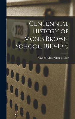 Cover Centennial History of Moses Brown School, 1819-1919