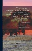 Vocabulaires Comparatifs De Plus De 60 Langues Ou Dialectes Parlés À La Côte D'ivoire Et Dans Les Régions Limitrophes: Avec Des Notes Linguistiques Et