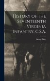 History of the Seventeenth Virginia Infantry, C.S.A.
