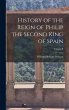 History of the Reign of Philip the... - Bild 1