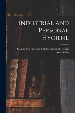Industrial and Personal Hygiene - States President's Homes Commission