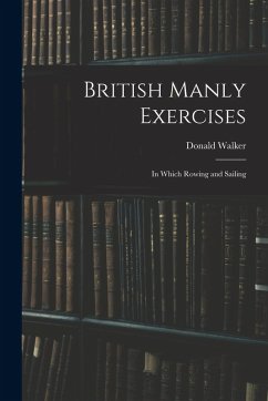 Cover British Manly Exercises: In Which Rowing and Sailing
