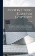 Modern House-plans for Everybody; for... - Bild 1
