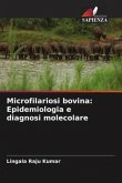 Microfilariosi bovina: Epidemiologia e diagnosi molecolare