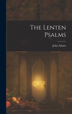 The Lenten Psalms - Adams, John
