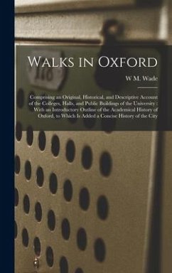 Walks in Oxford - Wade, W M