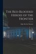 The Red-Blooded Heroes of the Frontier - Bild 1