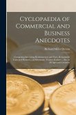 Cyclopaedia of Commercial and Business Anecdotes: Comprising Interesting Reminiscences and Facts, Remarkable Traits and Humors ... of Merchants, Trade